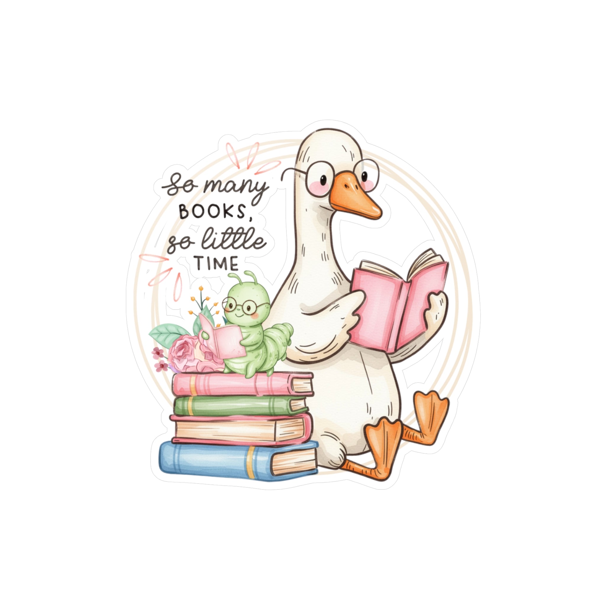 Reading Goose Kiss-Cut Vinyl Sticker — “So Many Books, So Little Time”