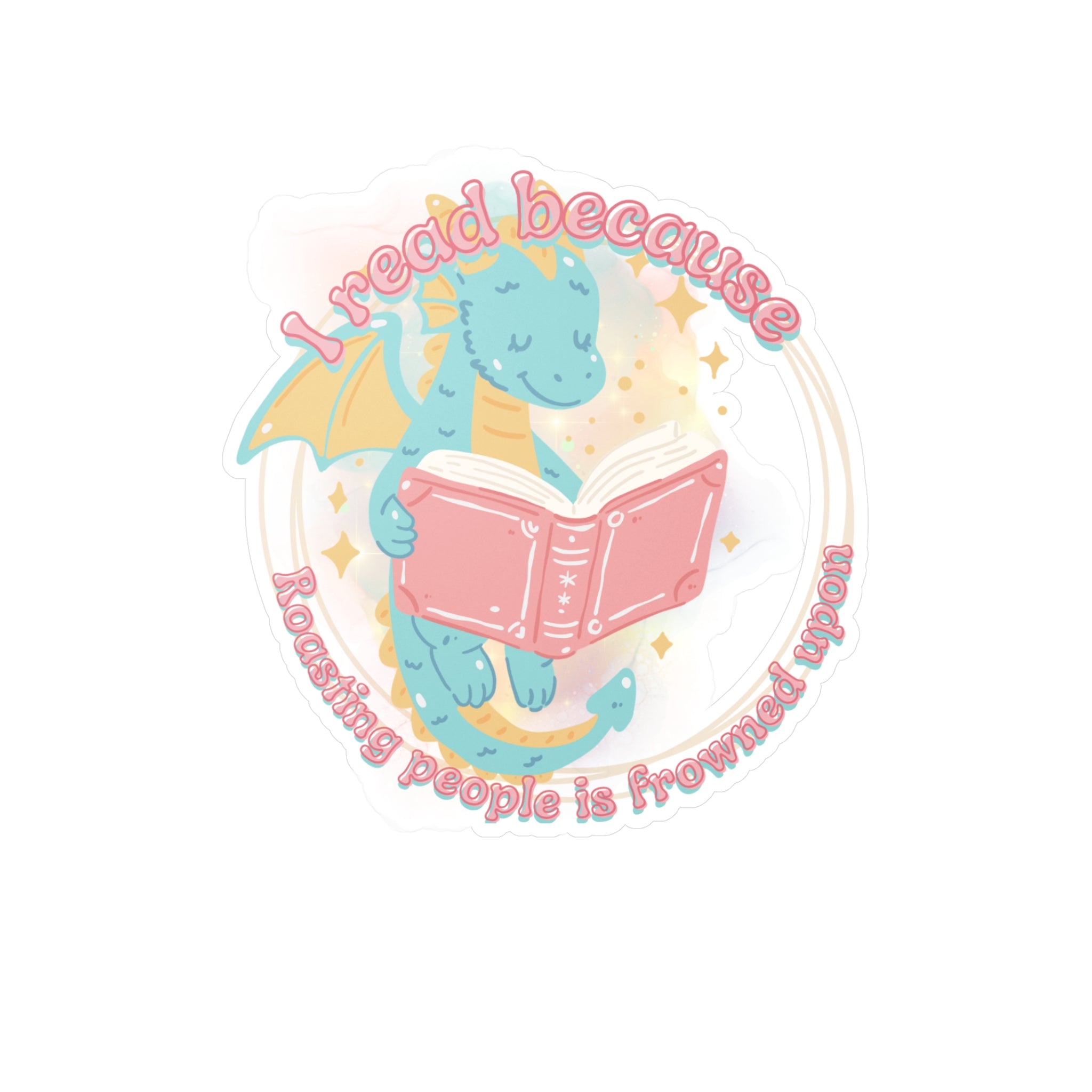 Reading Dragon Kiss-Cut Vinyl Sticker — "I read because roasting people is frowned upon"