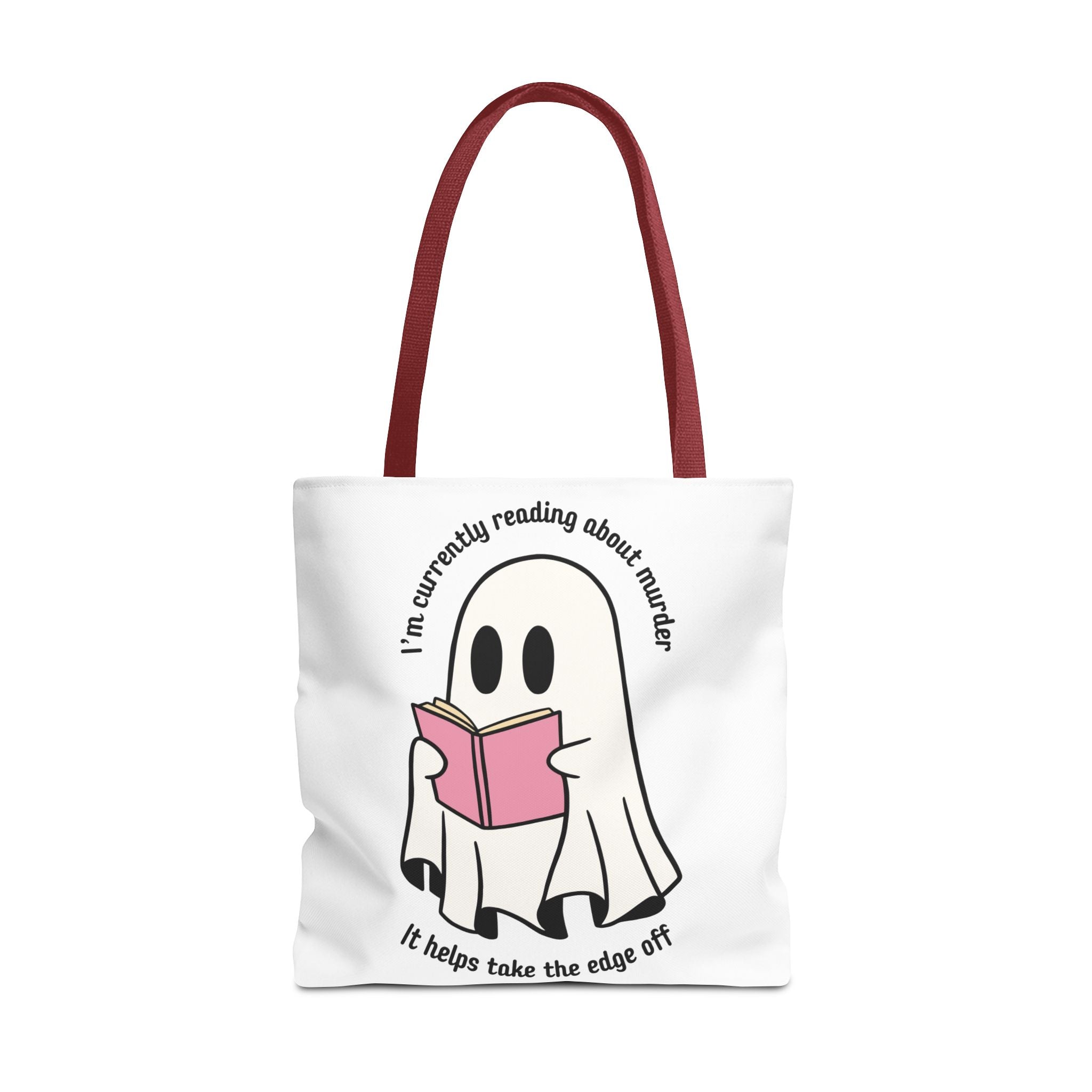 Ghost Reading Tote Bag — Cute Ghost with Book "I'm currently reading about murder, it helps take the edge off"