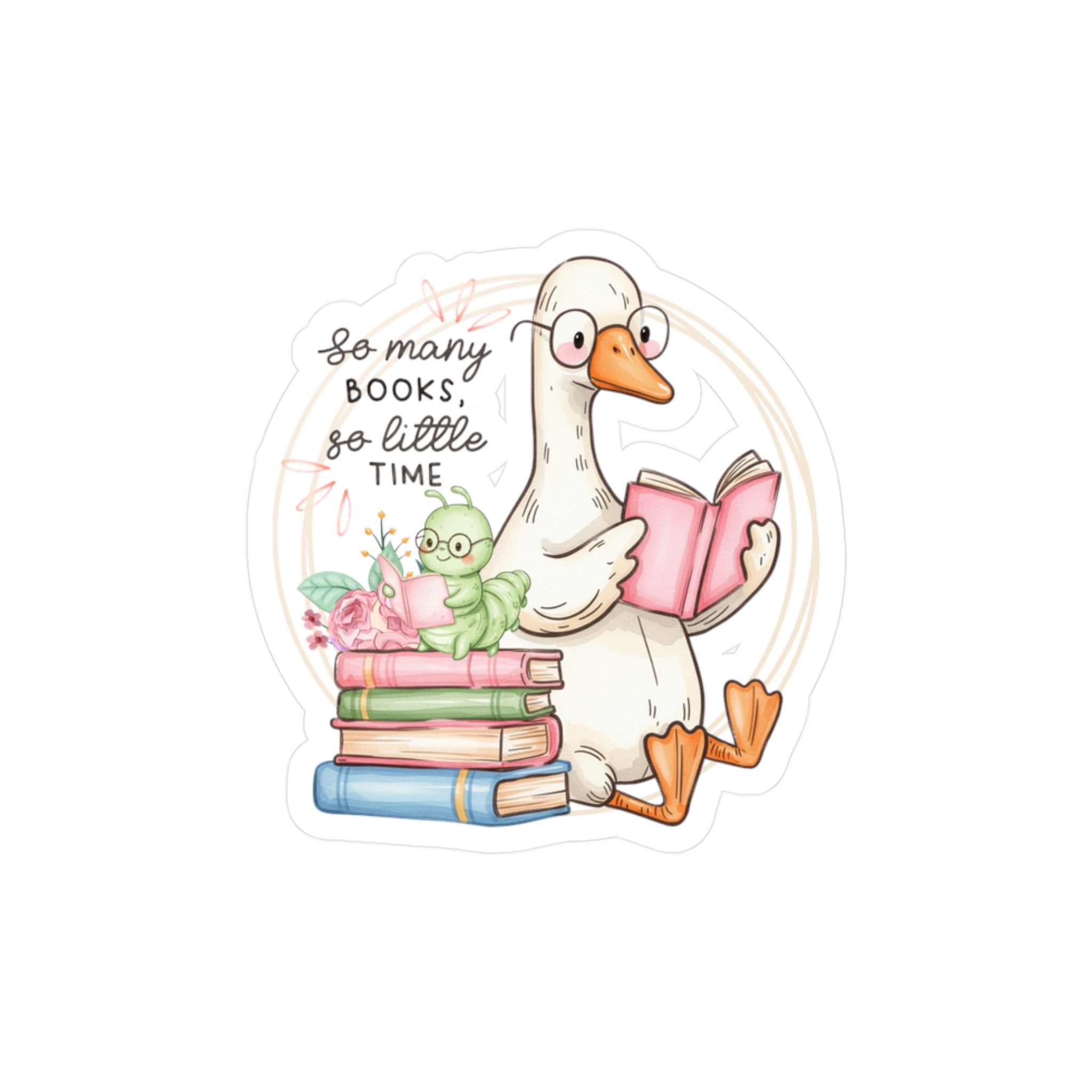 Reading Goose Kiss-Cut Vinyl Sticker — “So Many Books, So Little Time”